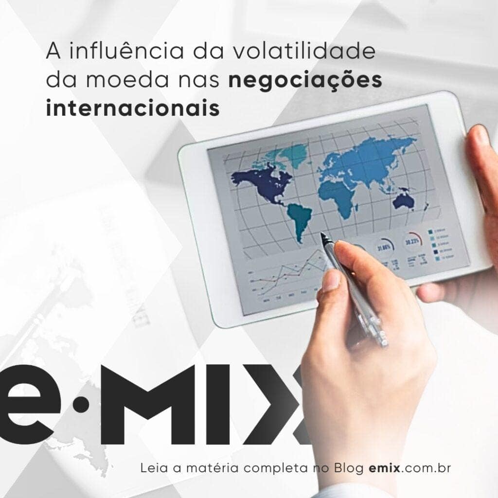 Volatilidade cambial nas negociações internacionais: qual sua influência?