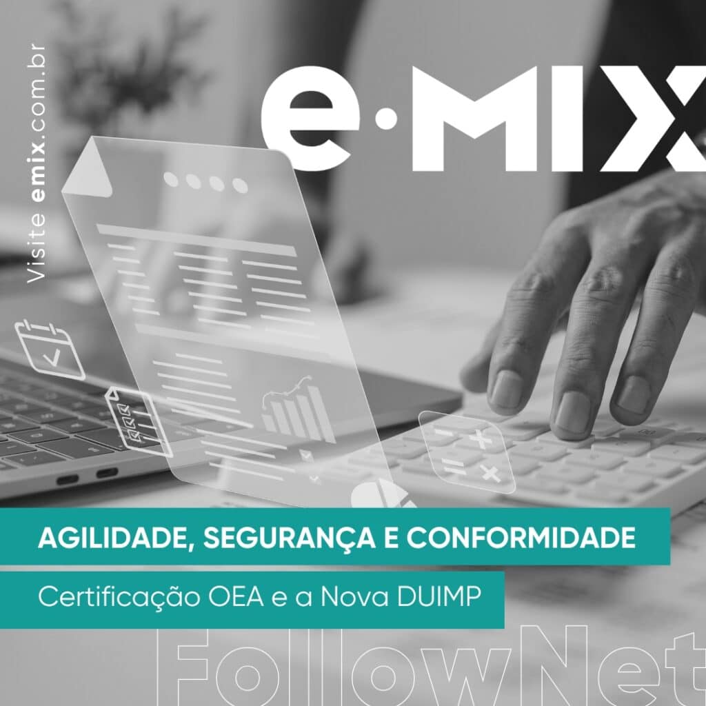 A Certificação OEA e a Nova DUIMP: Um Novo Horizonte no Comércio Exterior