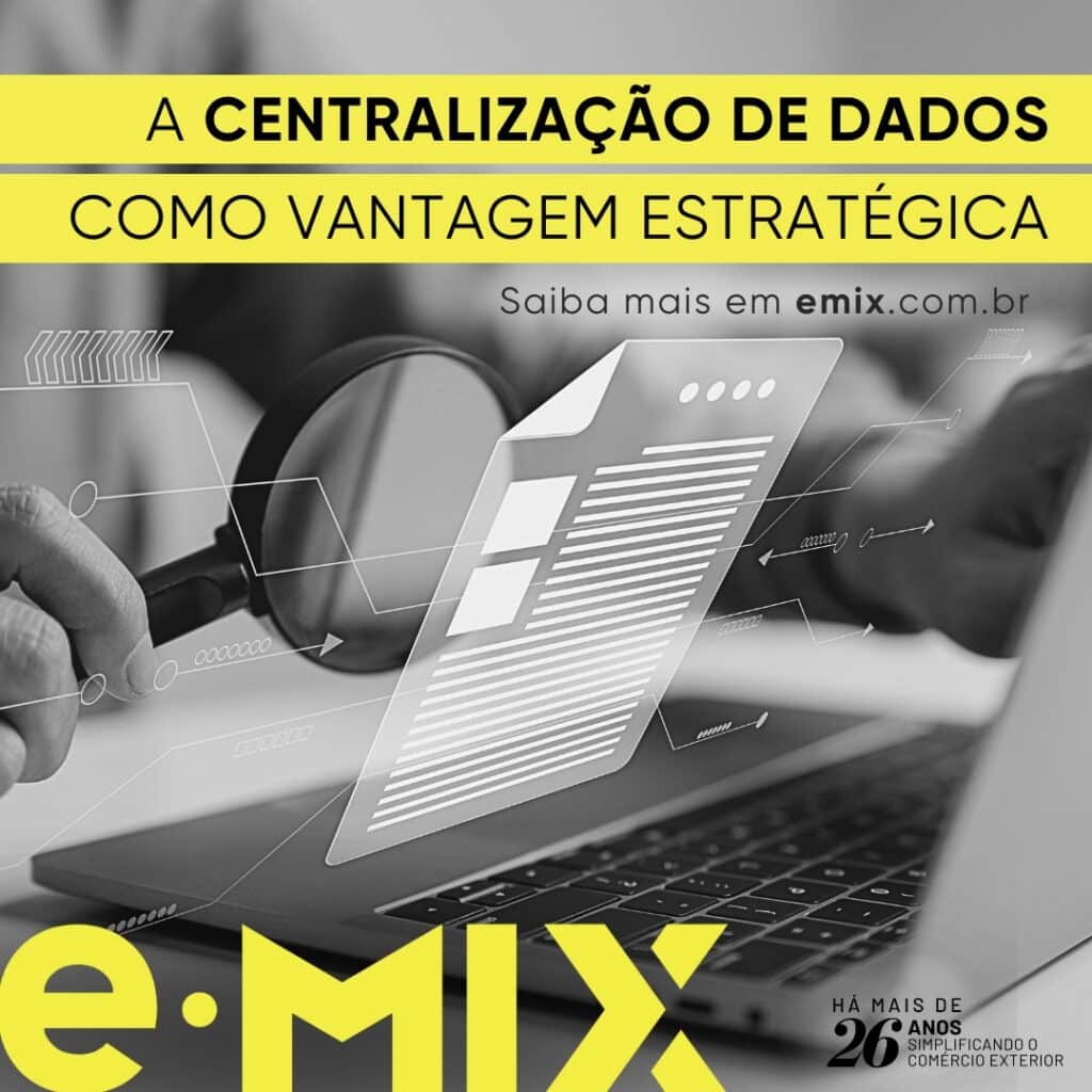 Centralização de dados Comex: agilidade na decisão