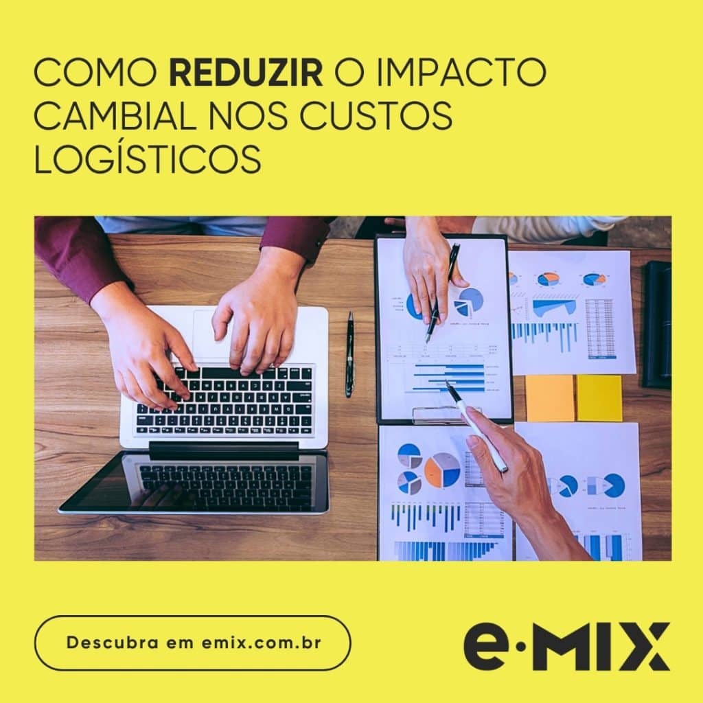 Como reduzir o impacto cambial nos custos logísticos