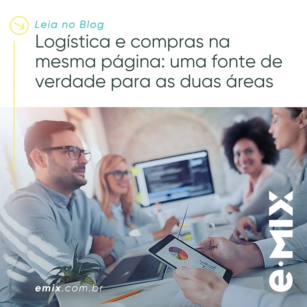 Logística e compras na mesma página: uma fonte de verdade para as duas áreas