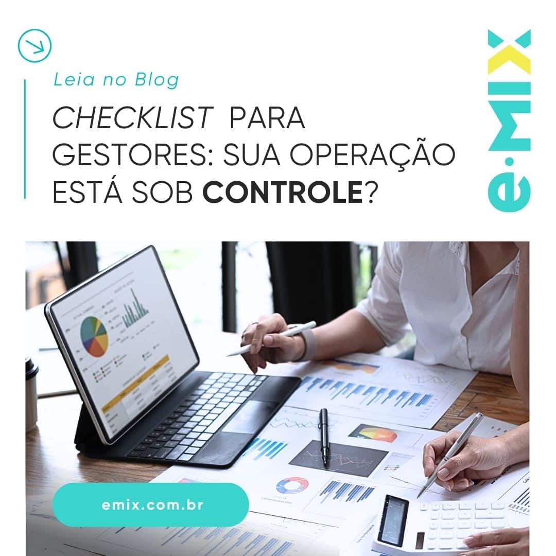 Checklist para gestores: sua operação está sob controle ou você vive uma ilusão?