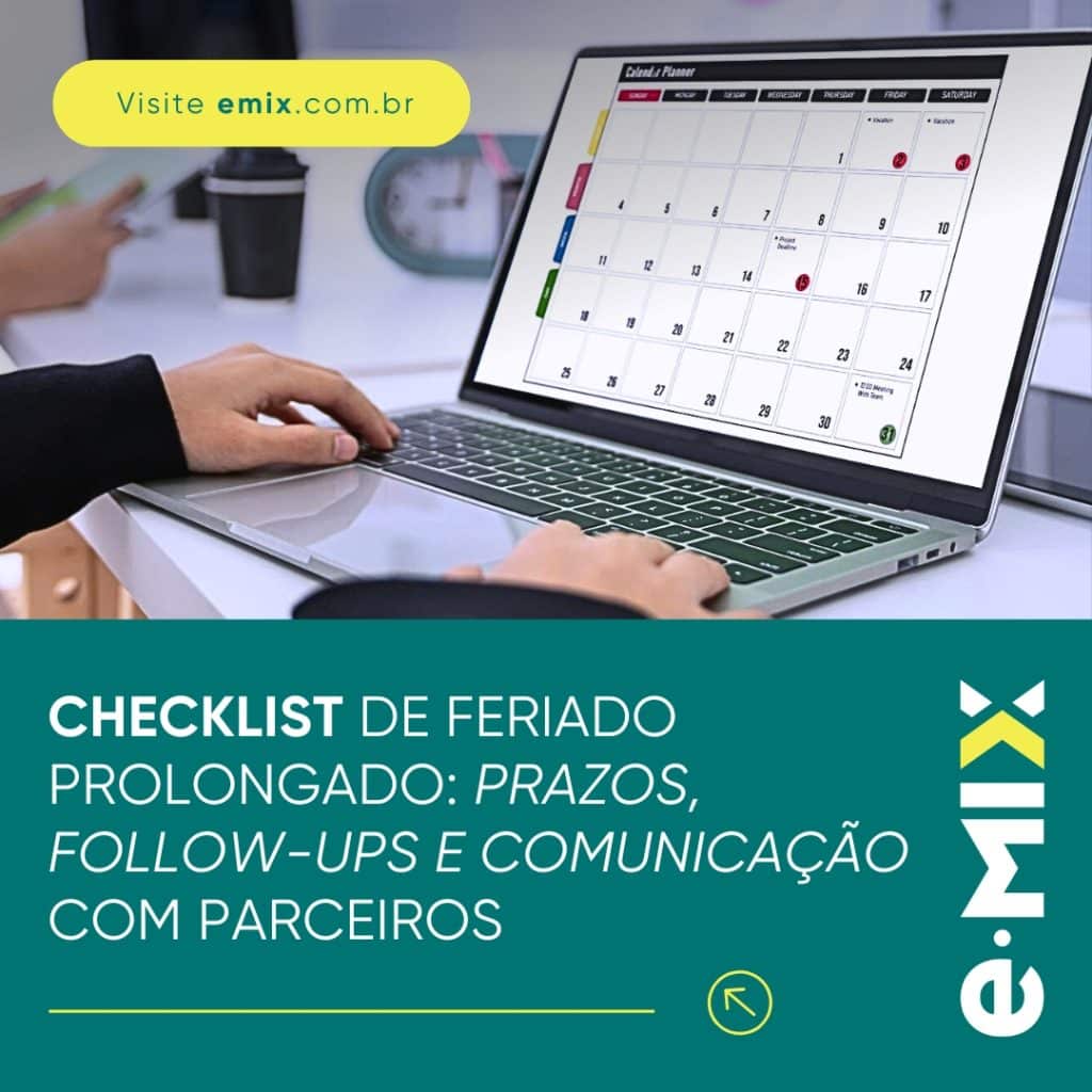 Checklist de feriado prolongado: prazos, follow-ups e comunicação com parceiros