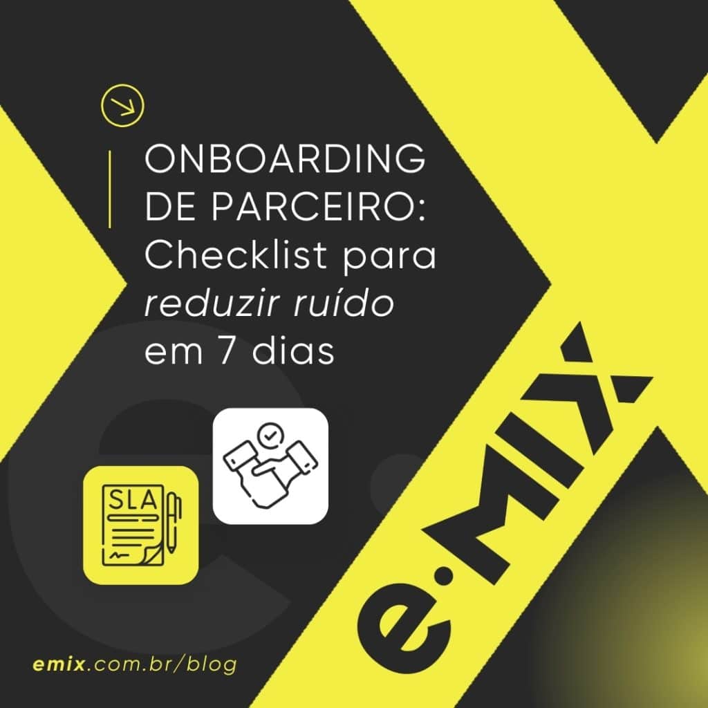 Onboarding de parceiro: checklist para reduzir ruído em 7 dias