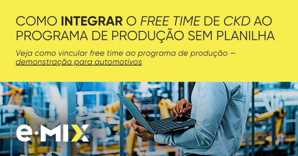 Como integrar o free time de CKD ao programa de produção sem planilha
