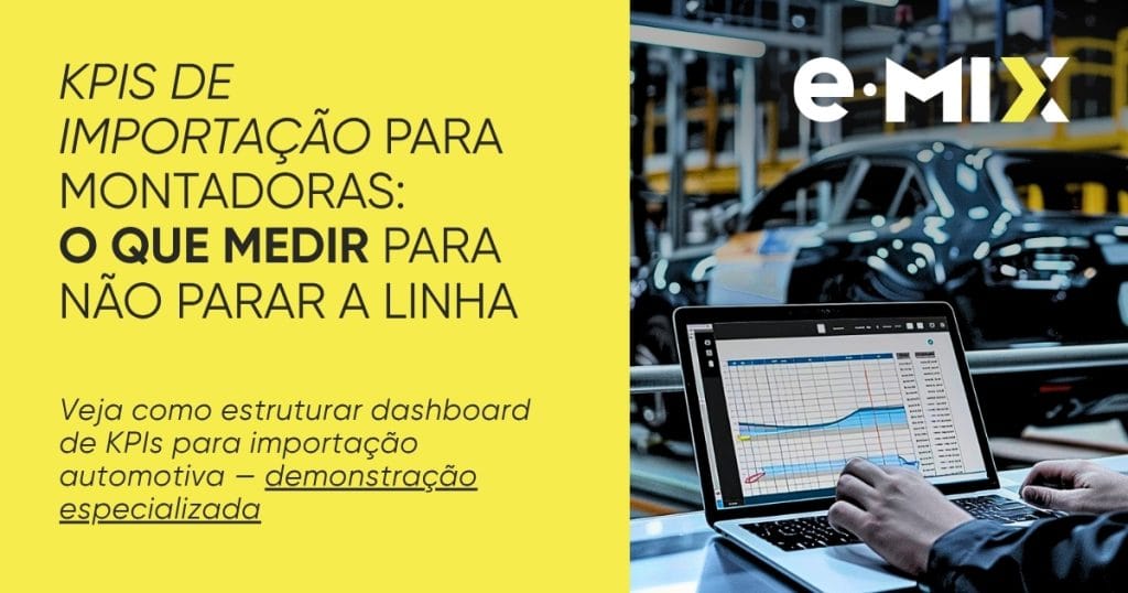 KPIs de importação para montadoras: o que medir para não parar a linha