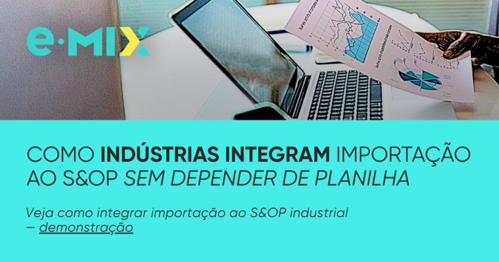 Como indústrias integram importação ao S&OP sem depender de planilha