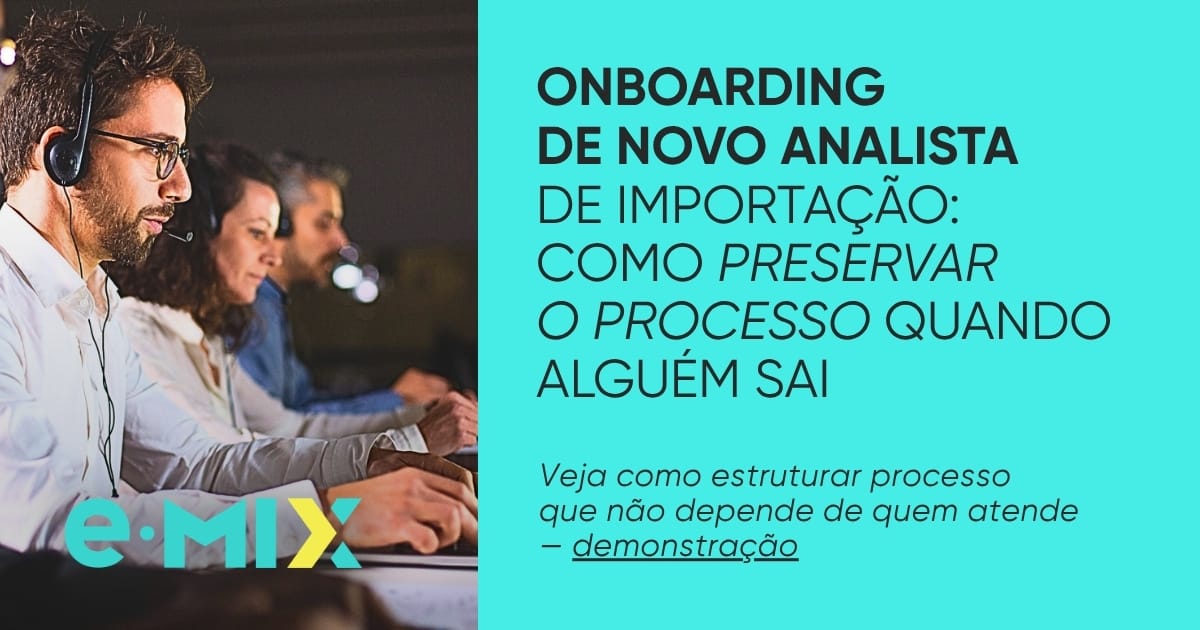 Onboarding de novo analista de importação: como preservar o processo quando alguém sai