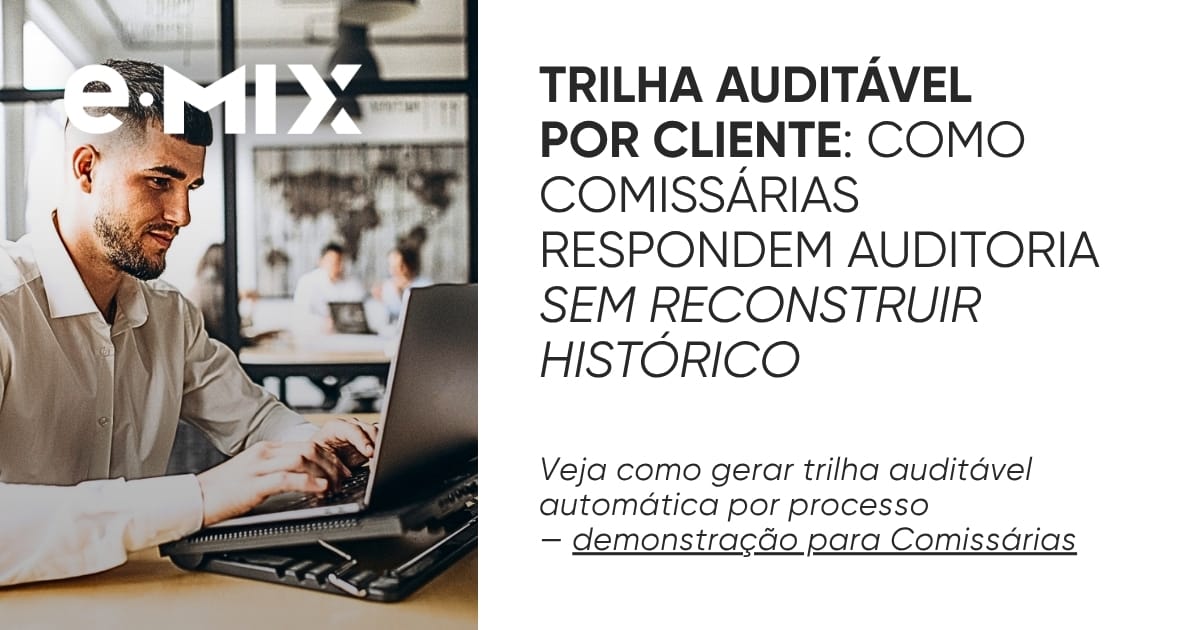 Trilha auditável por cliente: como Comissárias respondem auditoria sem reconstruir histórico