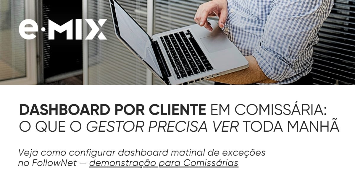 Dashboard por cliente em Comissária: o que o gestor precisa ver toda manhã
