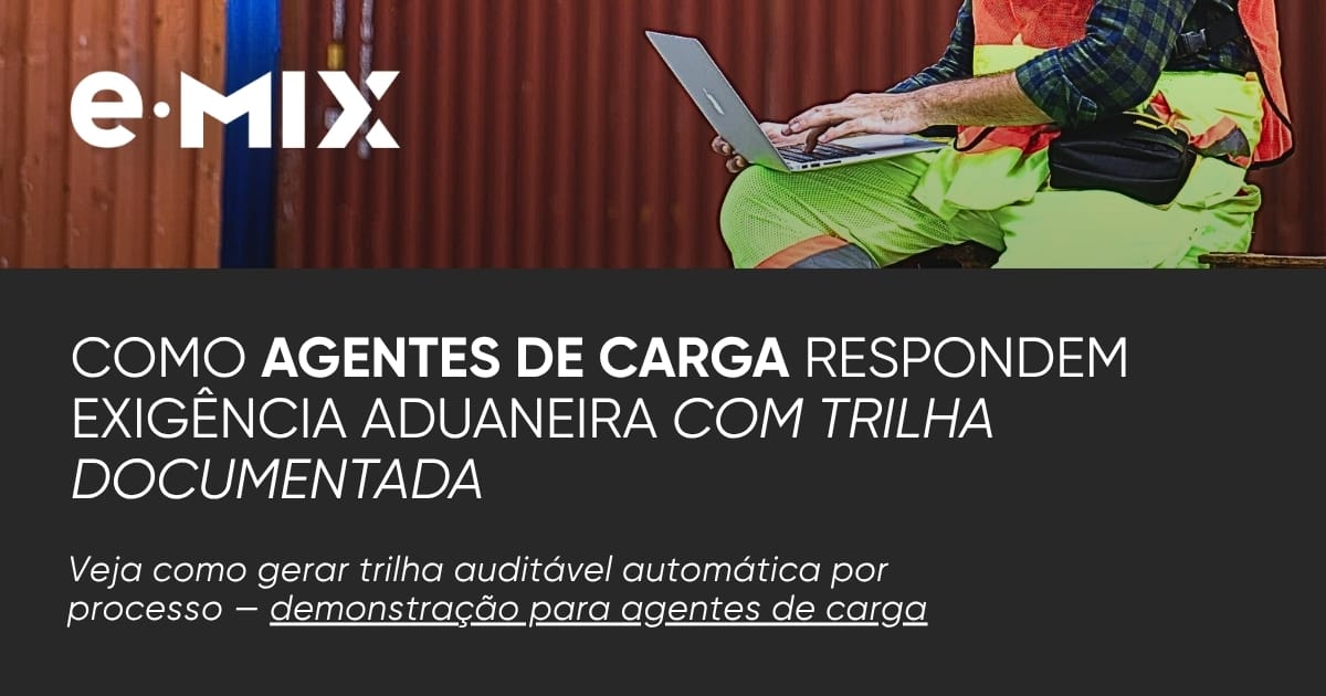 Como agentes de carga respondem exigência aduaneira com trilha documentada