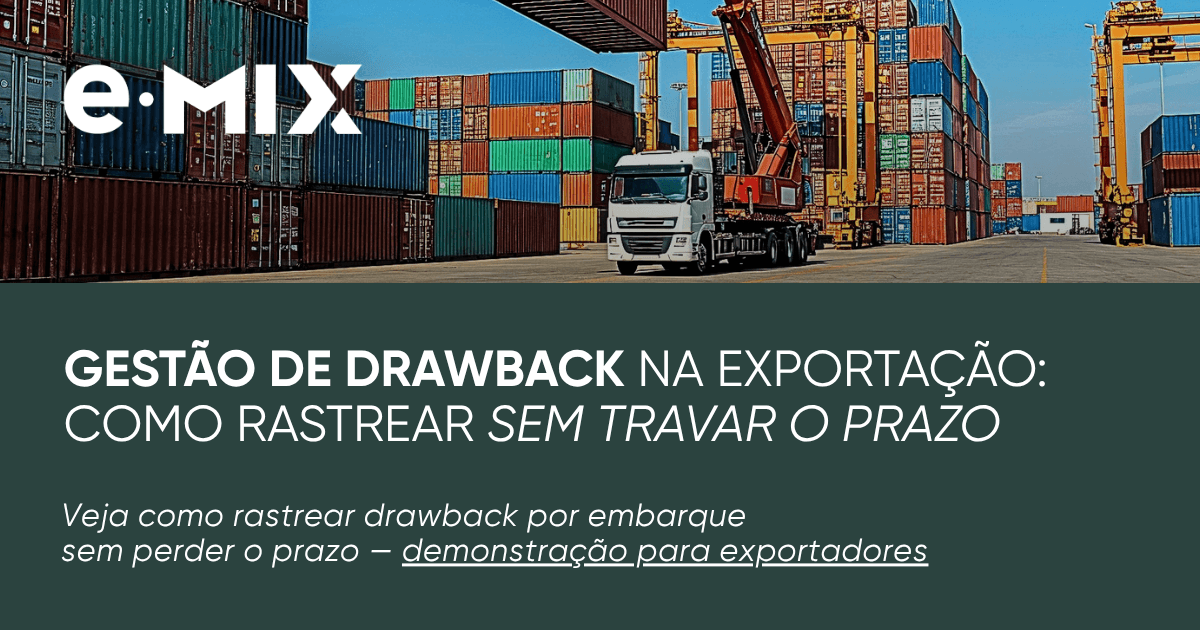 Gestão de drawback na exportação: como rastrear sem travar o prazo