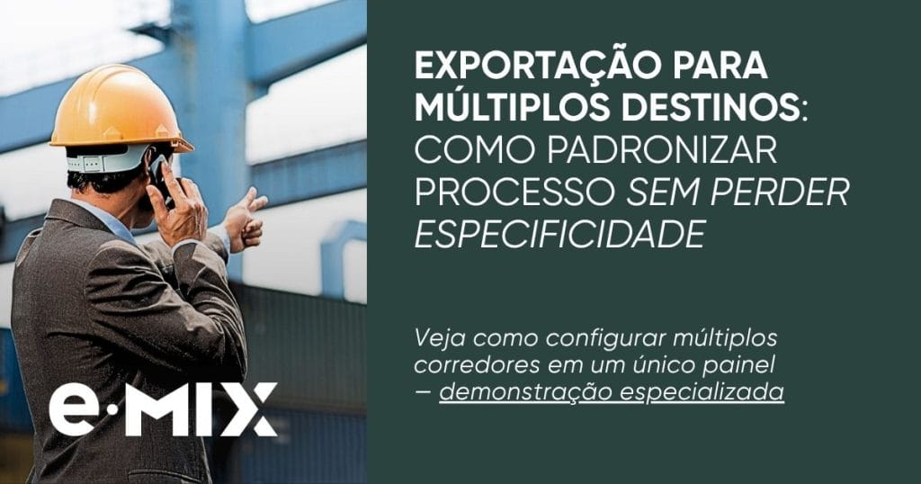 Exportação para múltiplos destinos: como padronizar processo sem perder especificidade