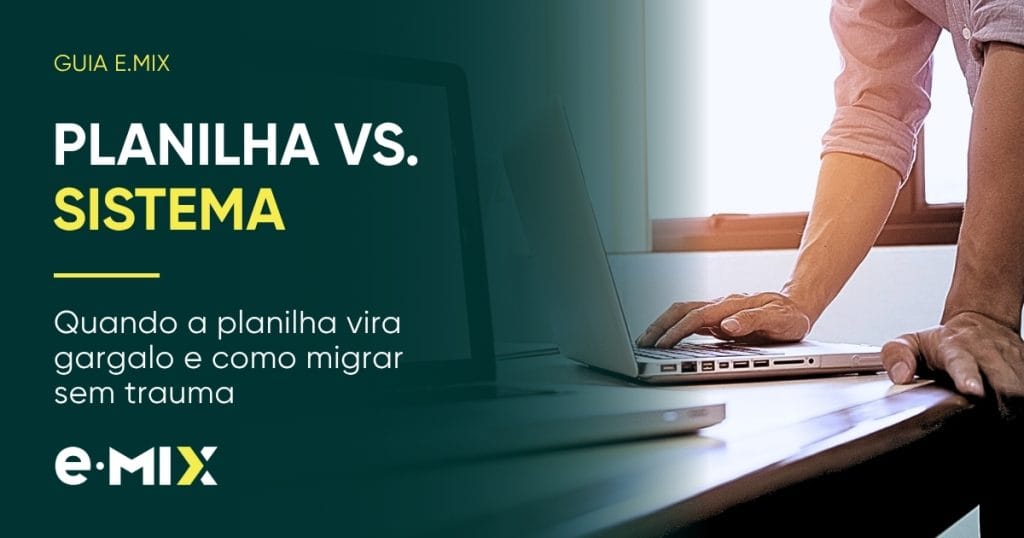 Planilha vs. sistema no Comex: guia completo