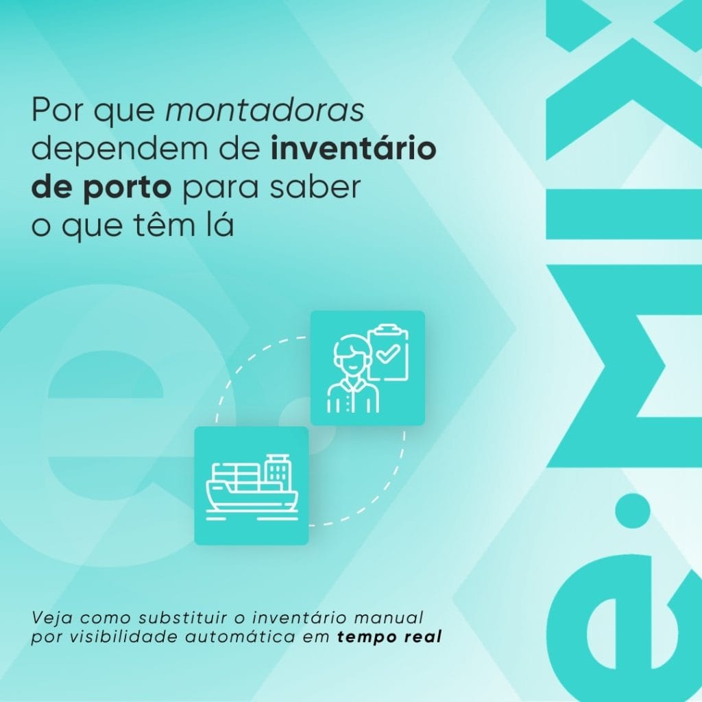 Por que montadoras dependem de inventário de porto para saber o que têm lá
