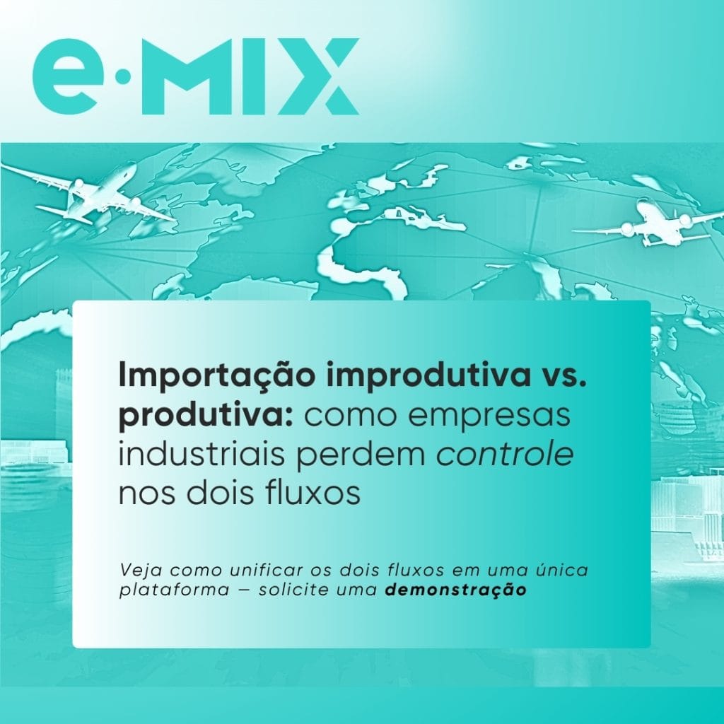 Importação improdutiva vs. produtiva: como empresas industriais perdem controle nos dois fluxos