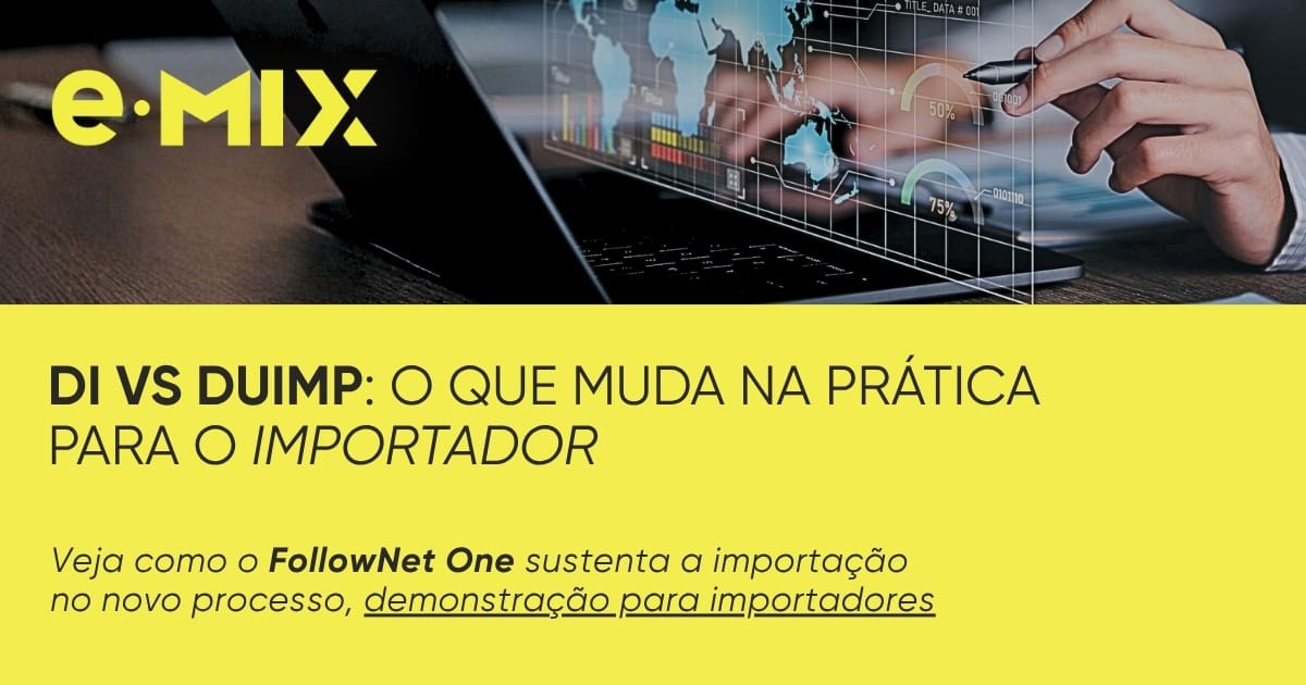 DI vs DUIMP: o que muda na prática para o importador