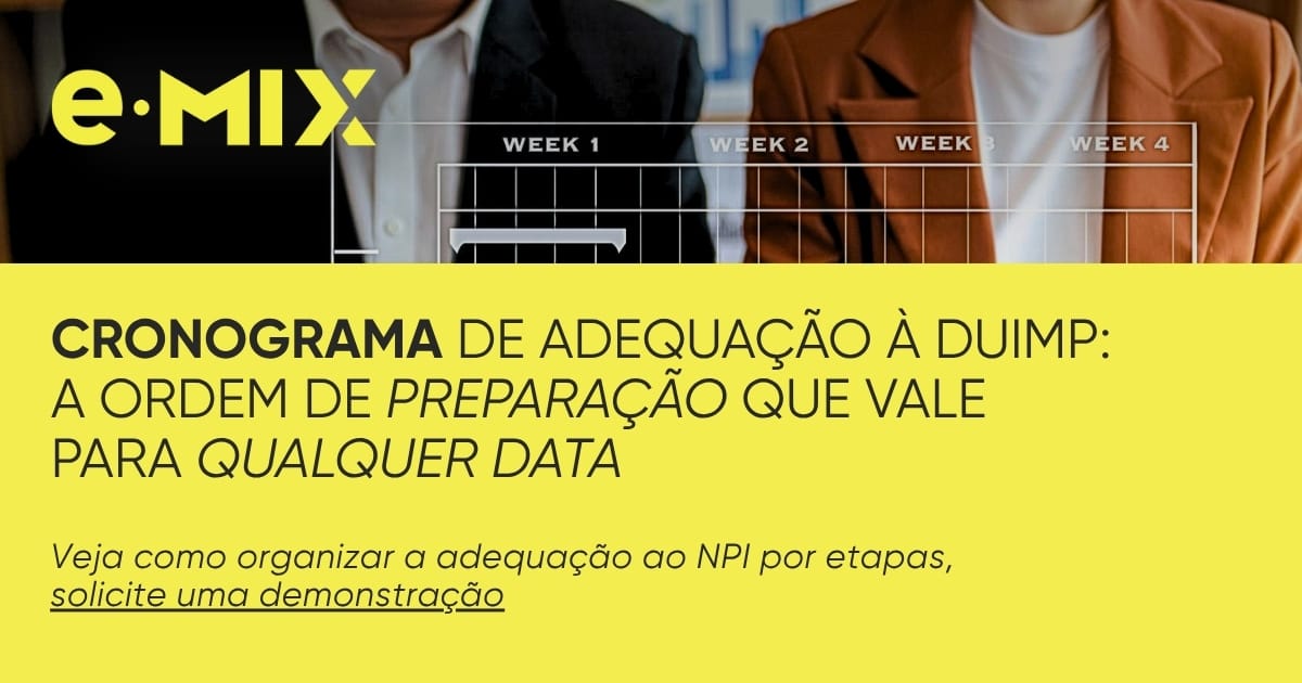 Cronograma de adequação à DUIMP: a ordem de preparação que vale para qualquer data
