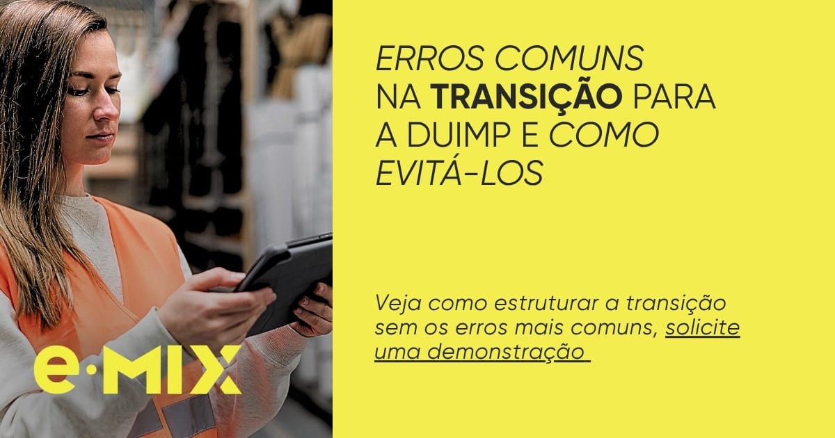 Erros comuns na transição para a DUIMP e como evitá-los