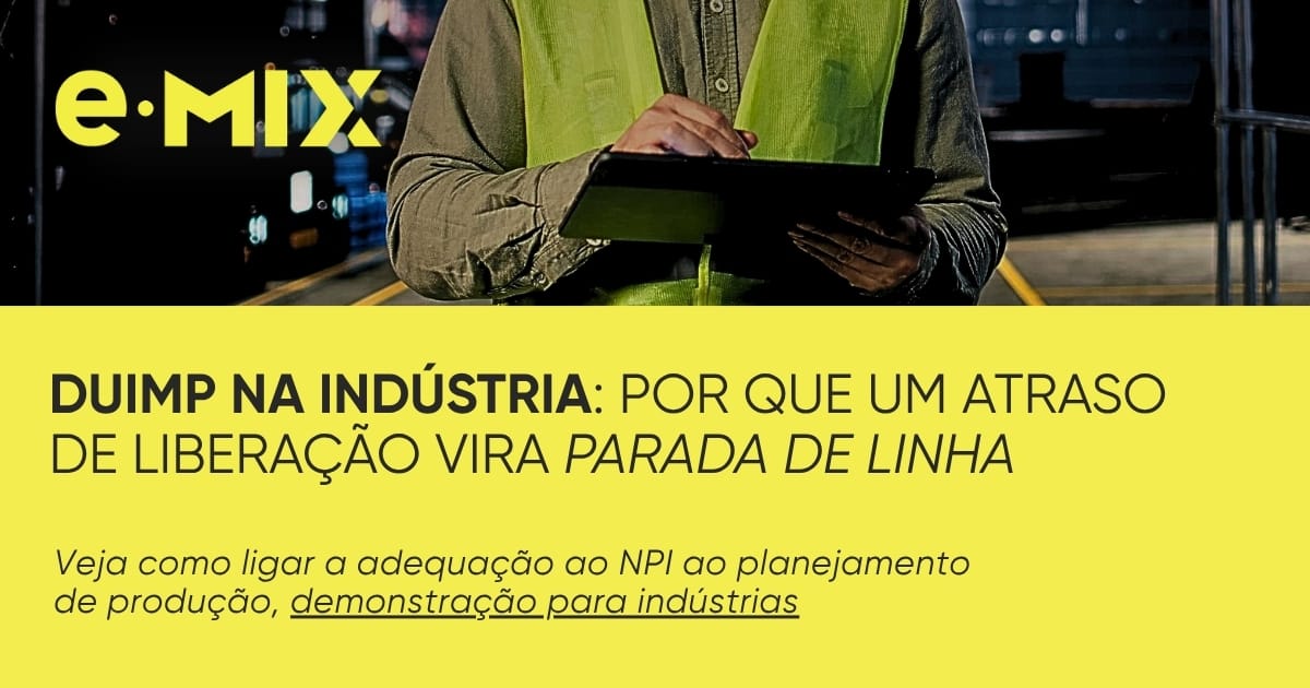 DUIMP na indústria: por que um atraso de liberação vira parada de linha