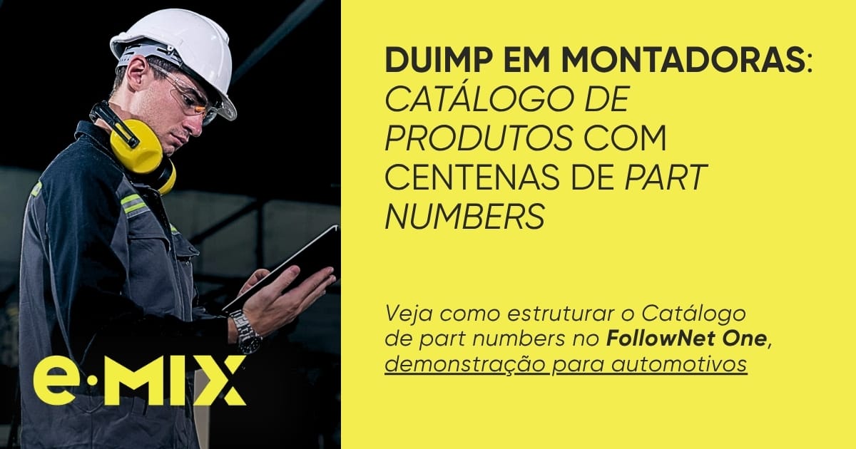 DUIMP em montadoras: Catálogo de Produtos com centenas de part numbers