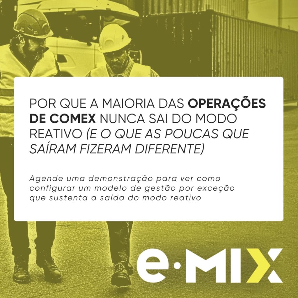Por que a maioria das operações de Comex nunca sai do modo reativo (e o que as poucas que saíram fizeram diferente)