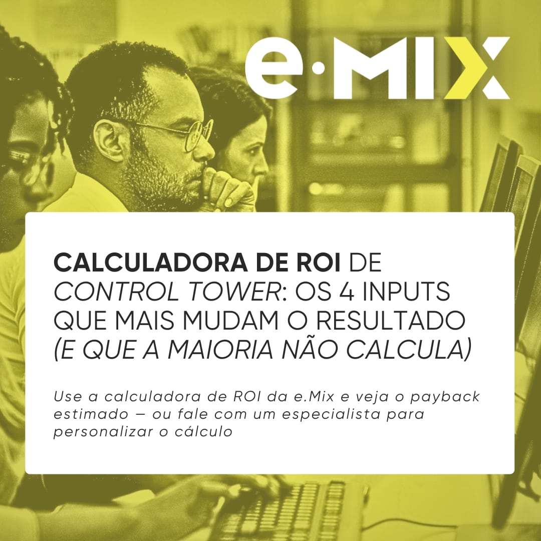 Calculadora de ROI de Control Tower: os 4 inputs que mais mudam o resultado (e que a maioria não calcula)
