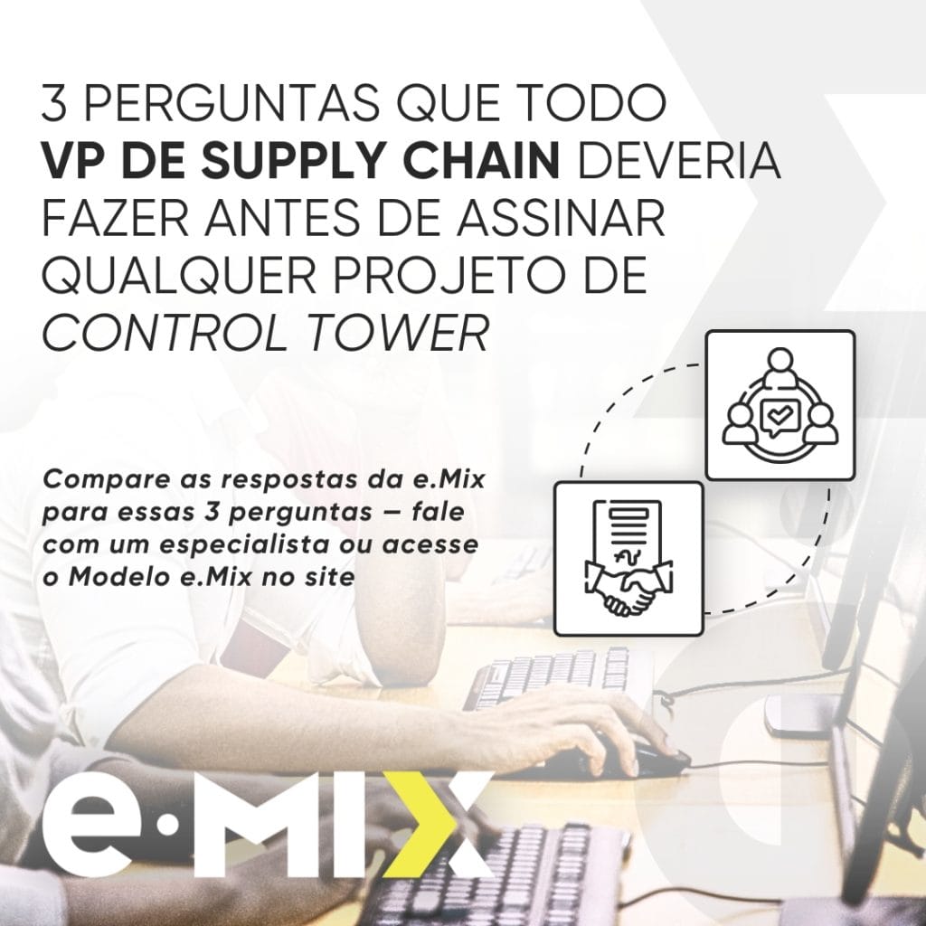 3 perguntas que todo VP de Supply Chain deveria fazer antes de assinar qualquer projeto de control tower