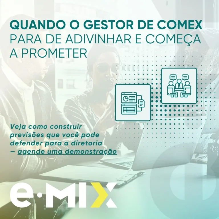 Quando o gestor de Comex para de adivinhar e começa a prometer
