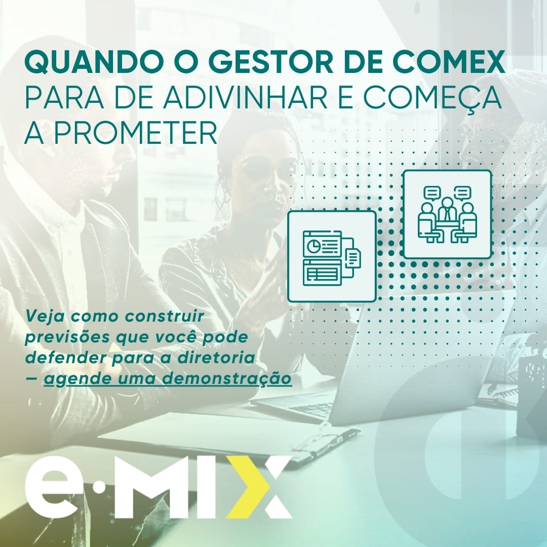 Quando o gestor de Comex para de adivinhar e começa a prometer