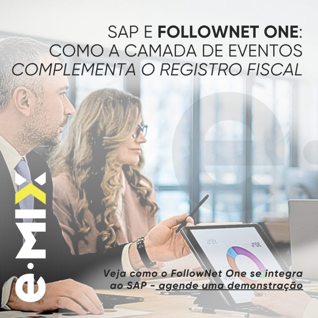 SAP e FollowNet One: como a camada de eventos complementa o registro fiscal