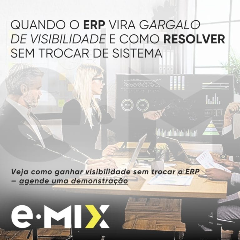 Quando o ERP vira gargalo de visibilidade e como resolver sem trocar de sistema
