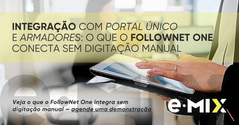 Integração com Portal Único e armadores: o que o FollowNet One conecta sem digitação manual