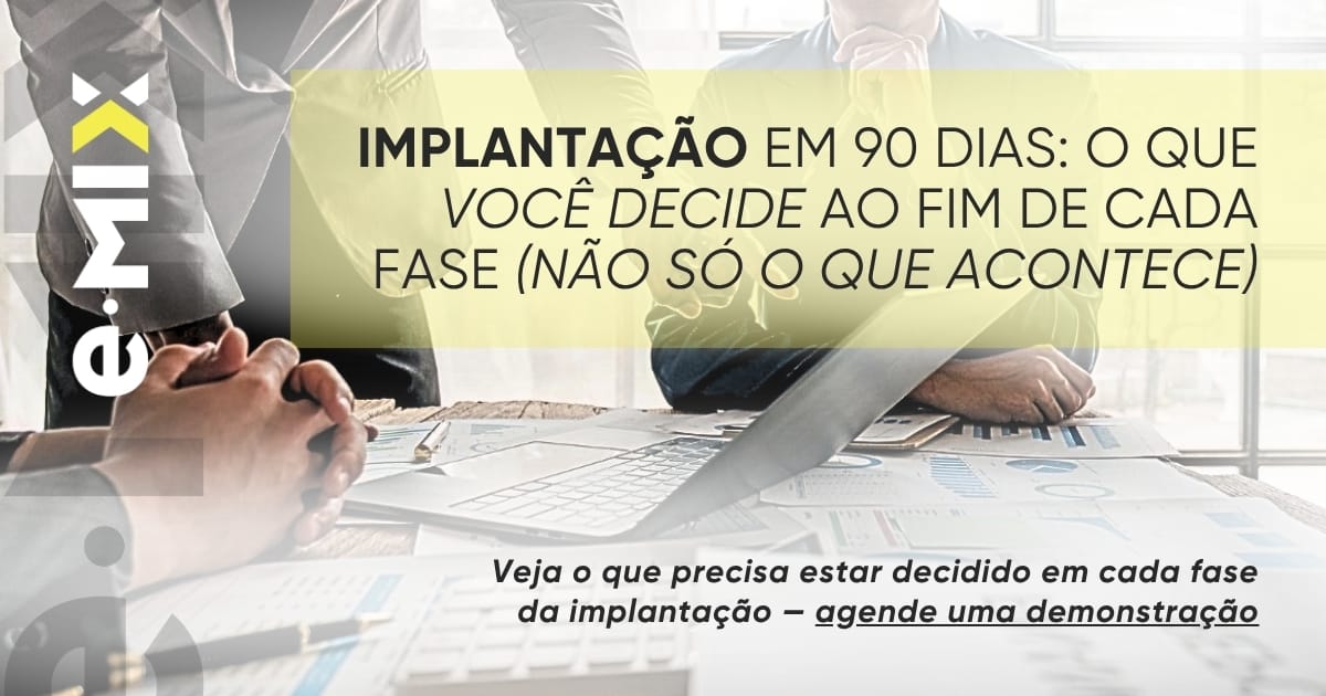 Implantação em 90 dias: o que você decide ao fim de cada fase (não só o que acontece)