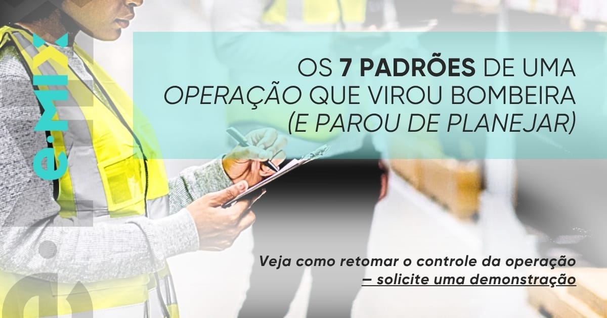 Os 7 padrões de uma operação que virou bombeira (e parou de planejar)