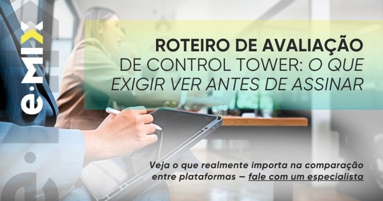 Roteiro de avaliação de Control Tower: o que exigir ver antes de assinar