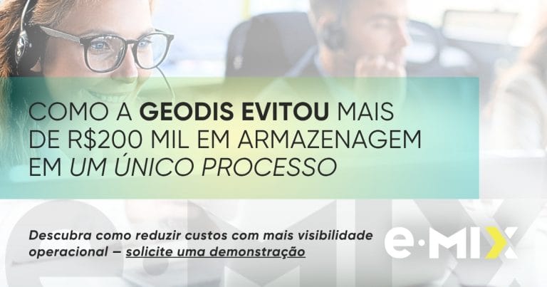 Como a GEODIS evitou mais de R$200 mil em armazenagem em um único processo