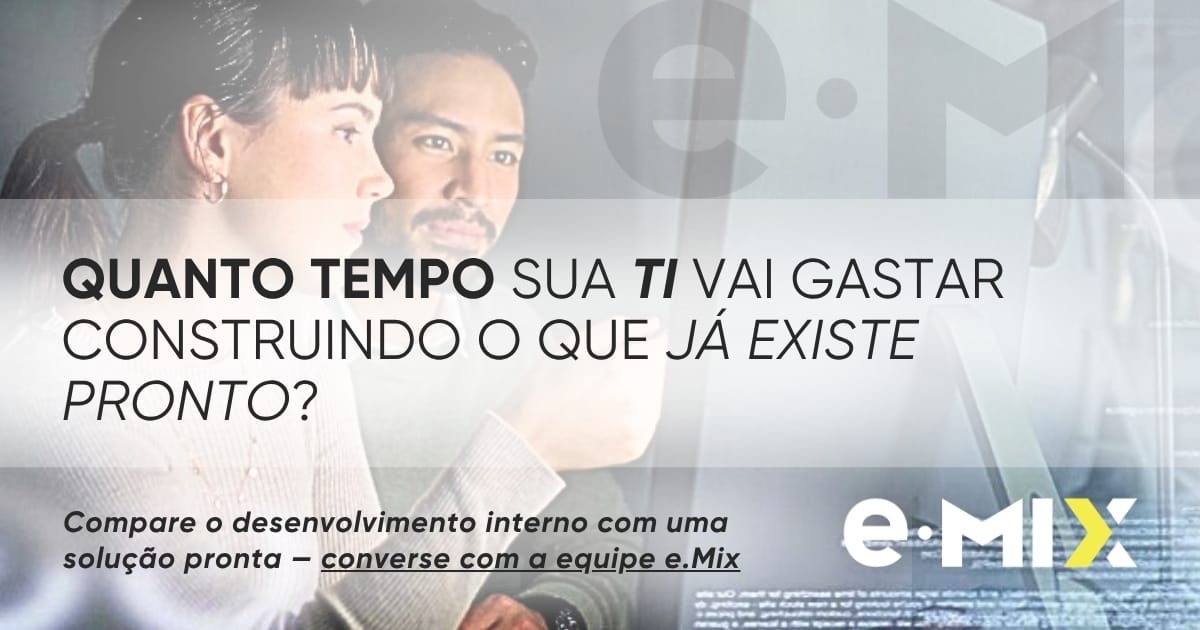 Quanto tempo sua TI vai gastar construindo o que já existe pronto?