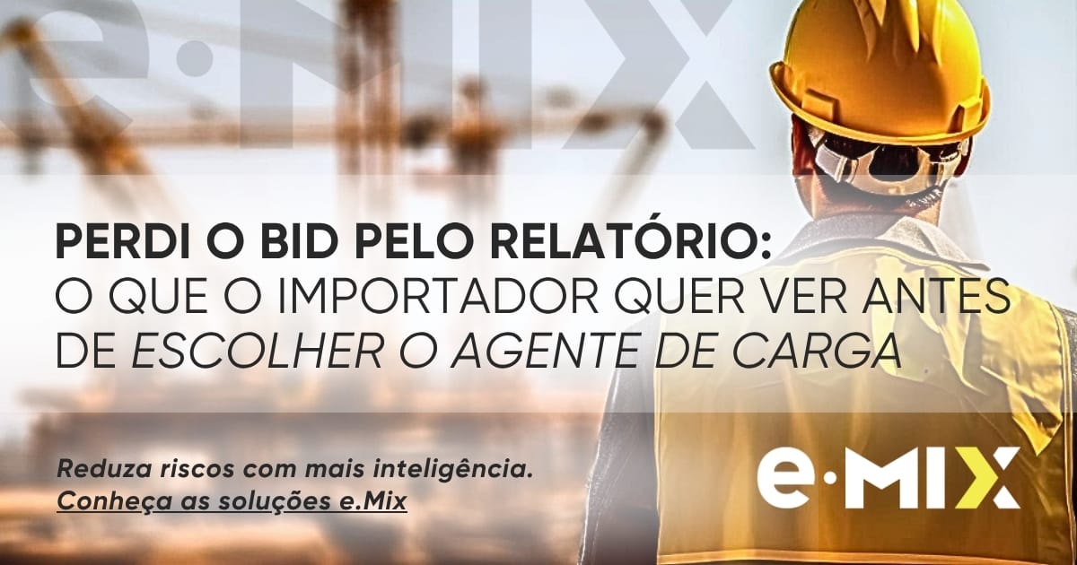 Perdi o BID pelo relatório: o que o importador quer ver antes de escolher o agente de carga