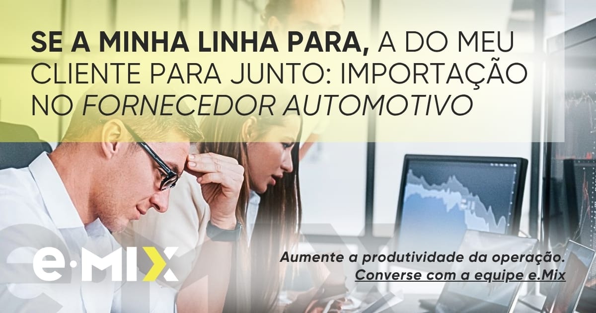 Se a minha linha para, a do meu cliente para junto: importação no fornecedor automotivo