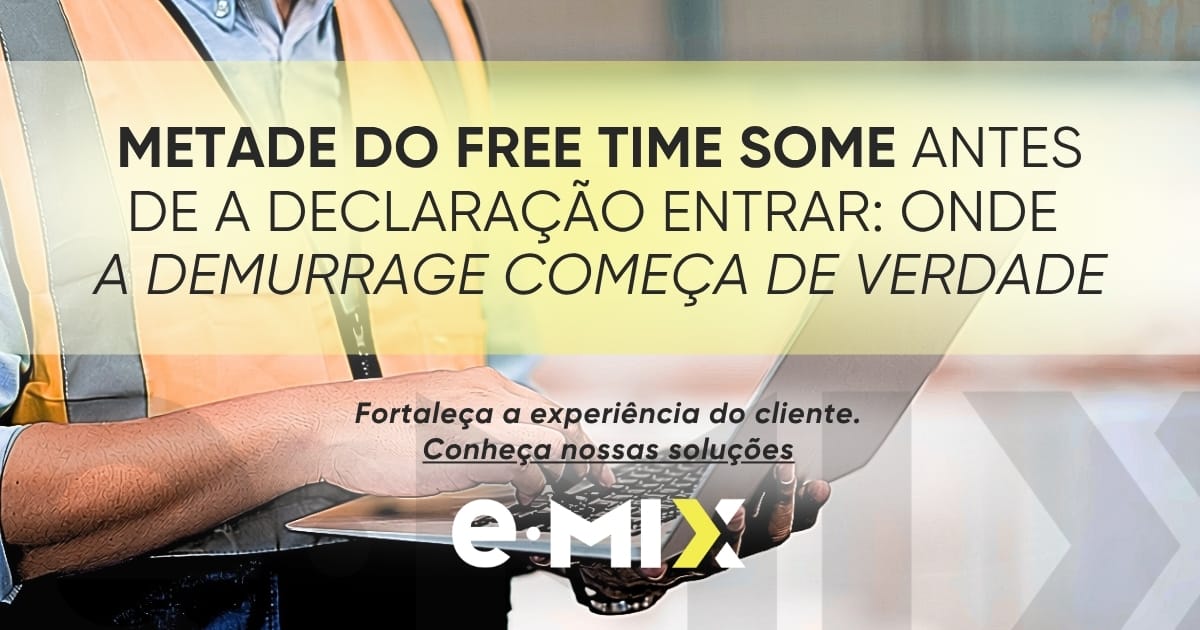 Metade do free time some até a declaração entrar: onde a demurrage começa de verdade
