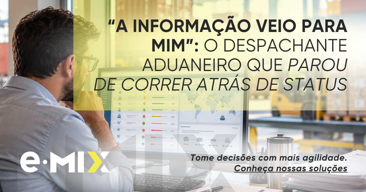 “A informação veio para mim”: o despachante aduaneiro que parou de correr atrás de status